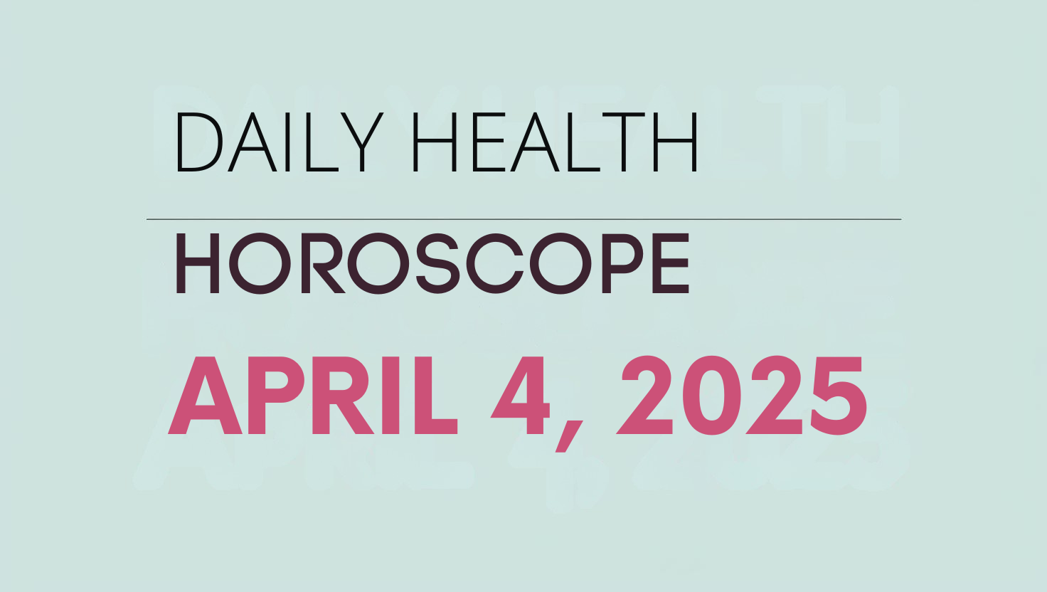 DAILY HEALTH HOROSCOPE